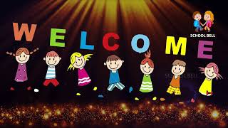 Welcome Dance Song Lyrical  We Welcome Welcome To All Of You Song  School Bell [upl. by Alek626]