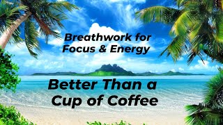 Breathwork For Activation Focus Energy amp Clarity [upl. by Bever]