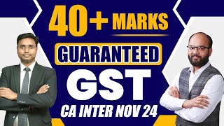 40 Marks Guaranteed GST CA Inter Sep 24  How to Prepare CA Inter GST  How to Pass Taxation Exam [upl. by Lezned674]