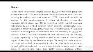 LIVER A Tightly Coupled LiDAR Inertial Visual State Estimator With High Robustness for Underground E [upl. by Ahtilat]