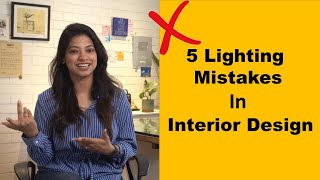 5 Mistakes  Lighting In Interior Design How To Light A Space [upl. by Stefanie]