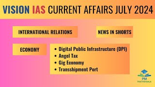 July 2024  Vision IAS Current Affairs  International Relations  News in Shorts  Economy Part1 [upl. by Alue380]