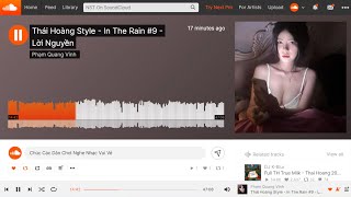 NST STYLE THÁI HOÀNG  IN THE RAIN VOL9  SỐNG XA ANH CHẲNG DỄ DÀNG x LỜI NGUYỀN  HOT SOUNDCLOUD [upl. by Georgette156]