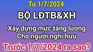 Mức tăng lương hưu từ 172024 cho người nghỉ hưu thông thường là bao nhiêu [upl. by Shanley]