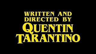 Quentin Tarantino  All Opening Credits [upl. by Lauder]