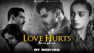 Love Hurts Mashup 2023  SICKVED  Silent Bollywood songs [upl. by Shulins]