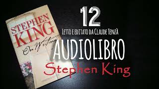 On Writing  Stephen King 12 AUDIOLIBRO ITA [upl. by Olraced]