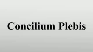 Concilium Plebis [upl. by Enaek19]