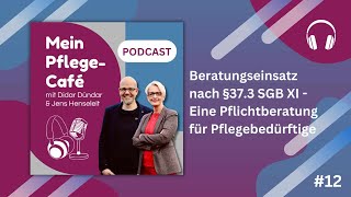 Beratungsgespräch nach §37 Abs 3 SGB XI  Eine Pflichtberatung für Pflegebedürftige [upl. by Rufena]