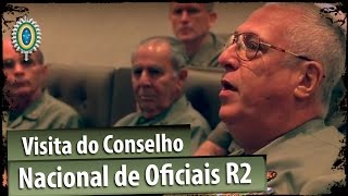 Visita do Conselho Nacional dos Oficiais R2 do Brasil [upl. by Liris]