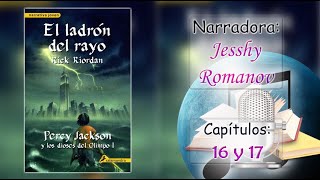 🎧AUDIOLIBRO📖 PERCY JACKSON y El Ladrón del Rayo  Libro 1  Capítulos 16 y 17  by Jesshy Romanov [upl. by Hsevahb499]