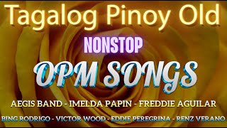 Tagalog Love Songs Medley OPM Songs 2024 💗 Imelda Papin Rey Valera Greatest Hits Of All Time [upl. by Bedelia]