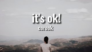 Its ok 1 Hour Loop lyrics by Corook [upl. by Manouch402]