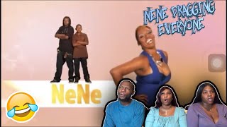 😭😂😭😂😭  NeNe Leakes dragging everyone Part I amp II  by RealHousewivesmania U  REACTION [upl. by Prager]