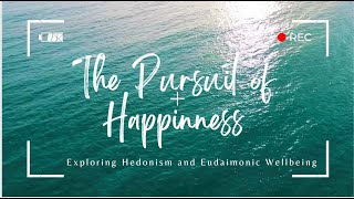 The Pursuit of Happiness Exploring Hedonism and Eudaimonic Wellbeing HappinessPhilosophy Hedonism [upl. by Maible]