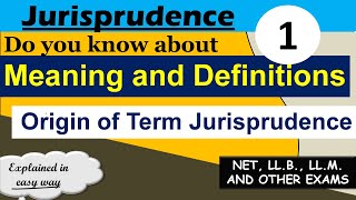 Jurisprudence  Meaning definitions and origin of term Jurisprudence [upl. by Farrica794]