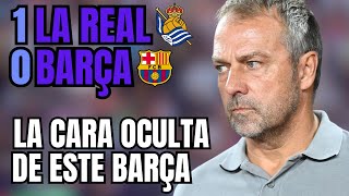 Real Sociedad 1 Barcelona 0 La Otra Cara del Barça de Flick [upl. by Weinman]