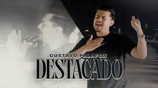 Gustavo Palafox  Destacado [upl. by Ramilahs]