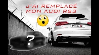 Jai remplacé mon Audi RS3 [upl. by Rachael]