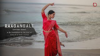 Ragangale Malayalam Cover Featuring Sujana Priyesh  Dr Sandeep R Dr Nigil Cleetus Roopa Revathi [upl. by Nlocnil]