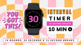 10 Minute Interval Timer  30 seconds of work 15 second rest  HIIT [upl. by Lewiss]