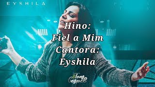 Fiel a Mim  Eyshila playback 1 tom abaixo e letra [upl. by Atteynod354]