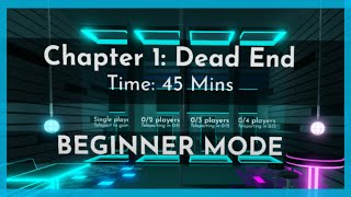 Roblox Chapter 1 Dead End BEGINNER MODE [upl. by Gwenny466]