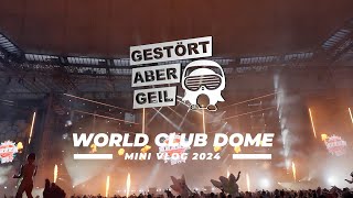 World Club Dome 2024 x Gestört aber GeiL  Mini VLOG [upl. by Russel]