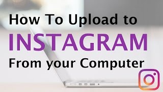 How To Upload Photos to Instagram from Computer 😀 Social Media  Instagram PC Tutorial [upl. by Arimahs266]