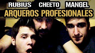 ARQUEROS PROFESIONALES Con Rubius y Cheeto [upl. by Yunfei613]