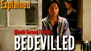 BEDEVILLED 2010 EXPLAINED IN HINDI  SOUTH KOREAN THRILLER [upl. by Wootten231]