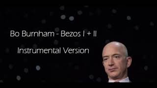 Bo Burnham  Bezos III instrumental version [upl. by Salisbury]