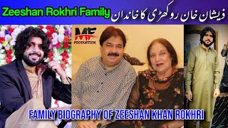 Zeeshan Rokhri Ki Family  Singer Zeeshan Rokhri Family  Full Biography 2022 [upl. by Arres470]