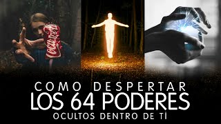 Tienes 64 PODERES Ocultos y No lo Sabías • DESPIERTALOS AHORA [upl. by Neelrak511]