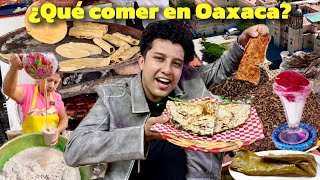 ¿Que comer en OAXACA ✅ MERCADOS DE OAXACA Y COMIDA CALLEJERA [upl. by Derina]