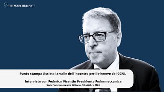 Rinnovo ccnl metalmeccanici parla Federico Visentin presidente di Federmeccanica [upl. by Ellak]