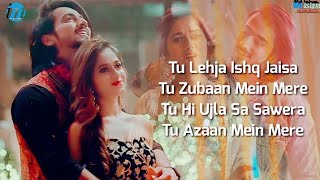 Tu Lehja Ishq Jaisa LYRICS  Abhi Dutt ft Faisu amp Jannat  Vikram M Romantic Song 2021 [upl. by Mccomb]