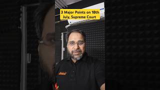 😱 3 Major Points on 18th July  Supreme Court Hearing on NEET 2024 shortsfeed neetpaperleakcase [upl. by Brindle]