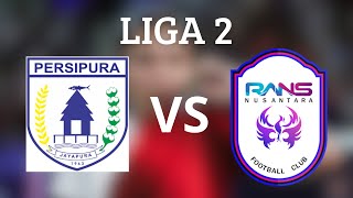 🔴LIVE Score PERSIPURA JAYAPURA VS RANS NUSANTARA FC  LIGA 2 [upl. by Rome]