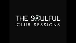 The Soulful Club Sessions Ep1  Mixed By Mike Whitfield  Soulful House Mix [upl. by Sharma201]