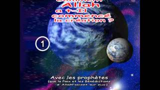 129 Comment Allah a débuter la création [upl. by Colombi]