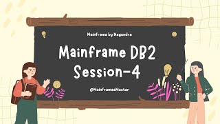 Mainframe DB2 Session 4 [upl. by Gwyn]