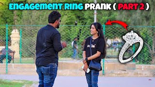 Engagement Ring Prank  part 2   Prank In Pakistan  Humanitarians Mini [upl. by Yarled591]