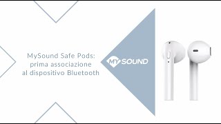 MySound Safe Pods 51 prima associazione [upl. by Cramer781]