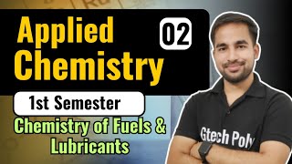 Applied Chemistry  Lecture8  Unit4 Fuels amp Lubricants  New Syllabus 202425  by Sachin Sir [upl. by Sancha]