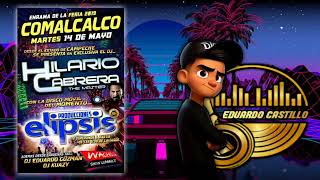 DJ HILARIO CABRERA FERIA COMALCALCO 2019 PRODUCCIONES ELIPSIS [upl. by Poland]