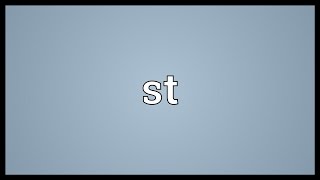 St Meaning [upl. by Recor]