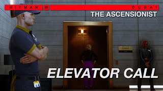 Elevator Call  The Ascensionist Elusive Target  Featuring Explosive Phone  HITMAN 3 [upl. by Nivra]