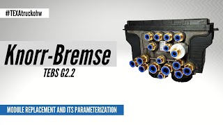 EN  KnorrBremse TEBS G22 module replacement and its parameterization [upl. by Anaul]