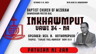 BCM BAWNGKAWN PASTOR BIAL INKHAWMPUI VAWI 34na  PATHIANNI ZAN [upl. by Brose]